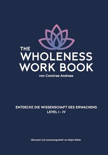 Buch: Wholeness Work Book - Herausgegeben von Ralph Köbler
